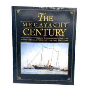 The Megayacht Century: Vessels, ships boats YACHT INTERNATIONAL